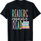 Readers Gonna Read T-Shirt
