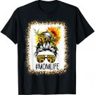 Bleached Mom Life Messy Hair Bun Sunflower Mother's Day T-Shirt