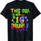 10th Birthday Tie Dye Shirt Double Digits 10 Years Old Girls T-Shirt