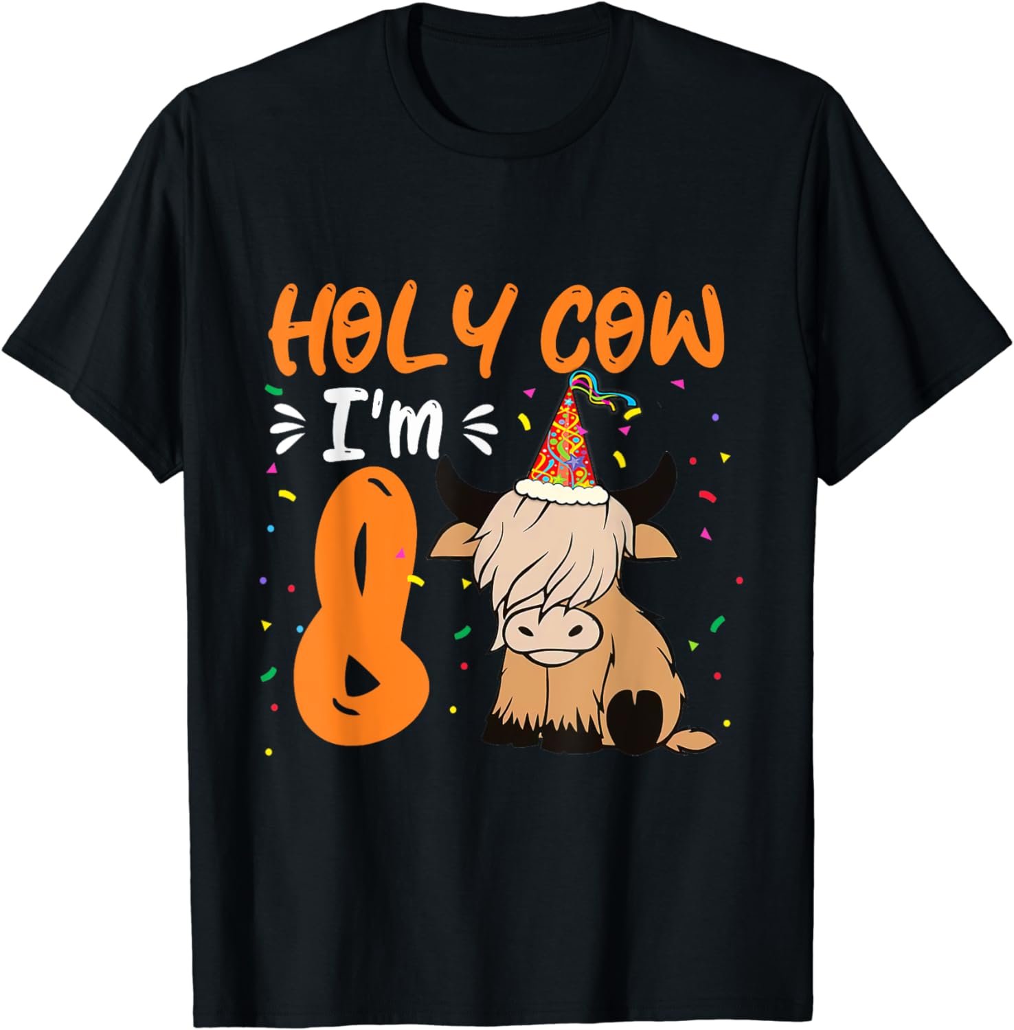 Holy Cow I'm 8 Scottish Highland Cow 8th Birthday T-Shirt