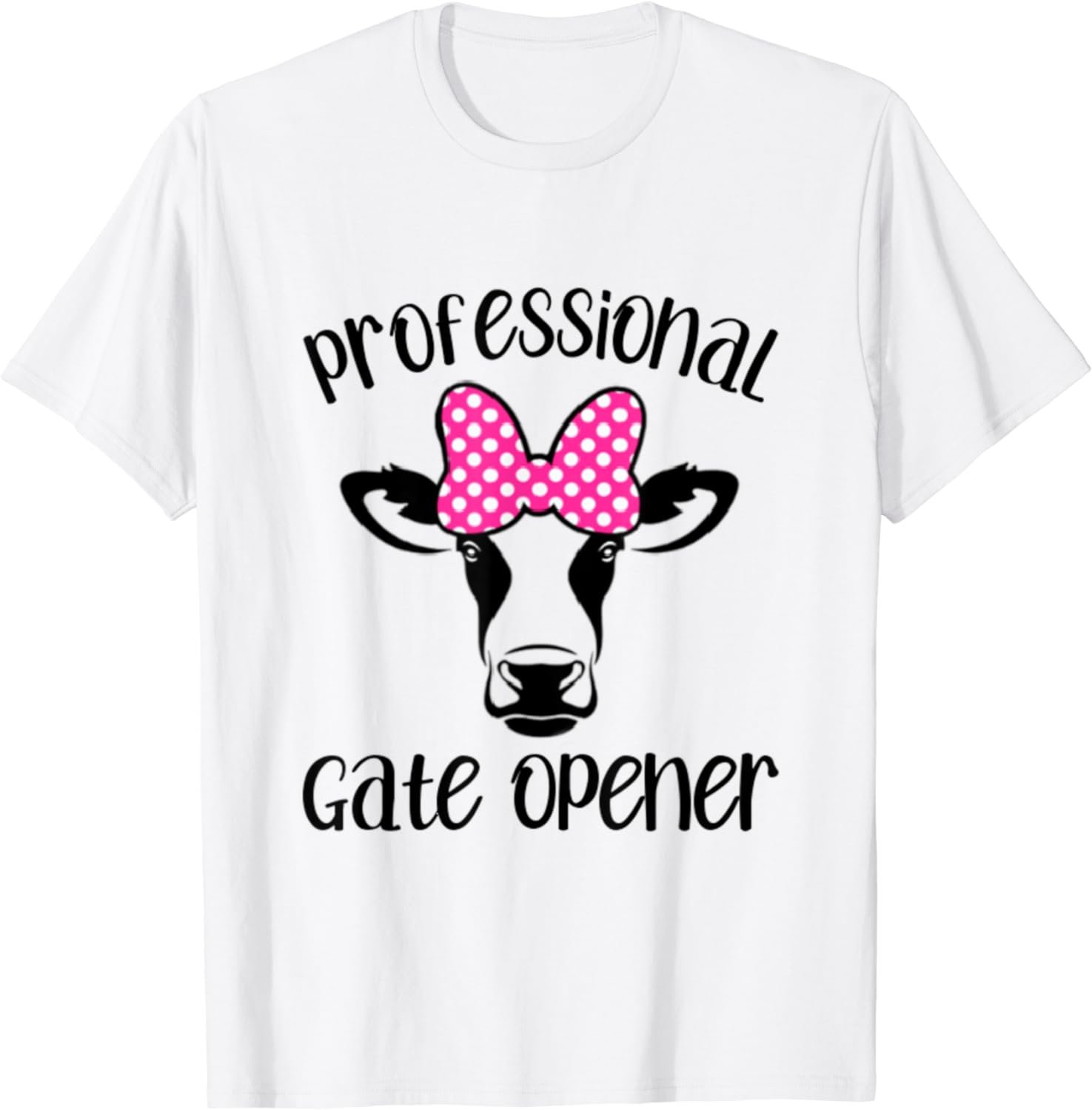 Professional Gate Opener Cow Cattle Ranch Farm Rancher T-Shirt