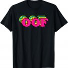 Oof Funny Gamer Gift For Girls Or Boys T-Shirt