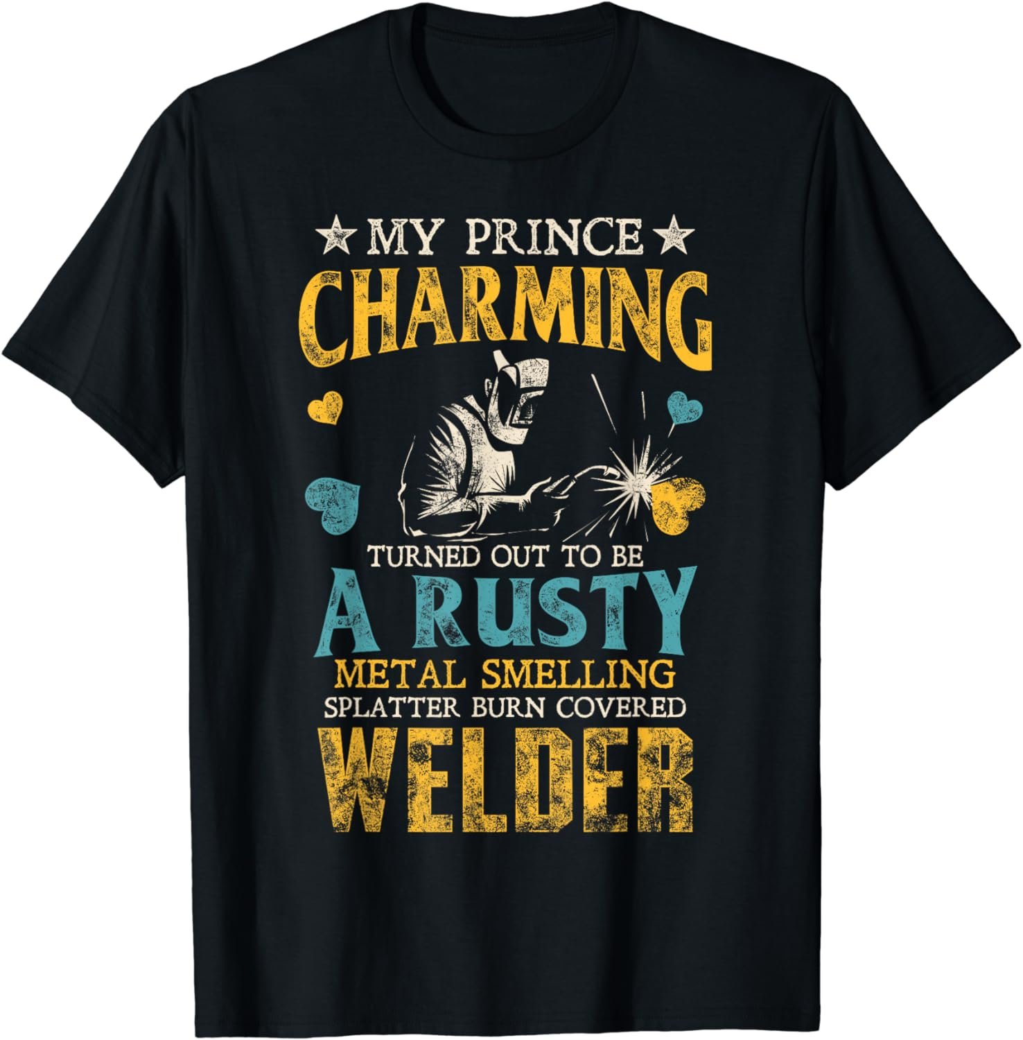 Welder Wife Mom Girlfriend Cute Funny Welding T-Shirt