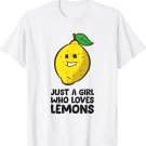 Just a Girl Who Loves Lemons T-Shirt