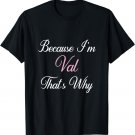Personalized Gift Val Name Personalized Women Cute Pink Girl T-Shirt