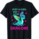 Just A Girl Who Loves Dragons Cute Dragon For Girls T-Shirt