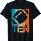 10th Football Birthday 10 Year Old 10yr Boys Girls Birthday T-Shirt