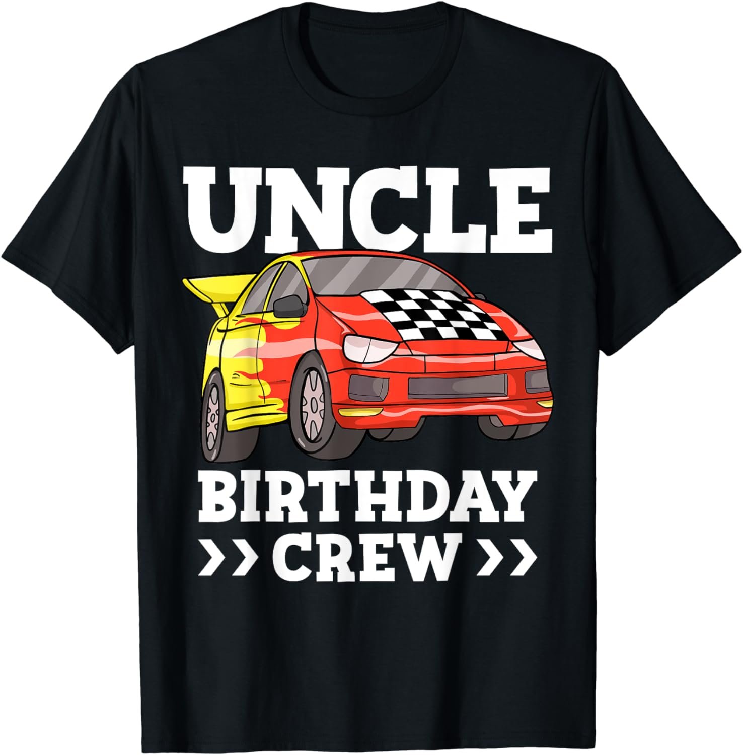 Uncle Birthday Crew Race Car Racing Car Theme T-Shirt