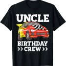 Uncle Birthday Crew Race Car Racing Car Theme T-Shirt