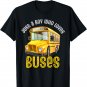 Just A Boy Who Loves School Buses, Cute Bus Lovers, Bus Driv T-Shirt