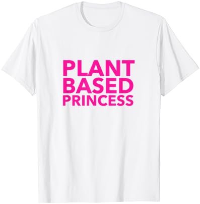 Plant Based Princess Funny Cute Vegetarian T-Shirt
