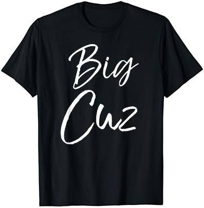 Big Cuz Shirt Fun Cute Bigger Cousin Shirt for Kids Youth