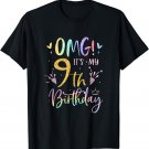 OMG It's My 9th Birthday Girls Gifts Nine 9 Year Old Bday T-Shirt