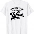 Funny & Cute CRNA Quote ABU163a T-Shirt