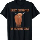 Easily Distracted By Highland Cows Highland Cow Scotland T-Shirt