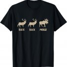 Buck Buck Moose - Funny Moose T-Shirt
