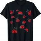 Cute Ladybugs Everywhere Funny Ladybug T-Shirt