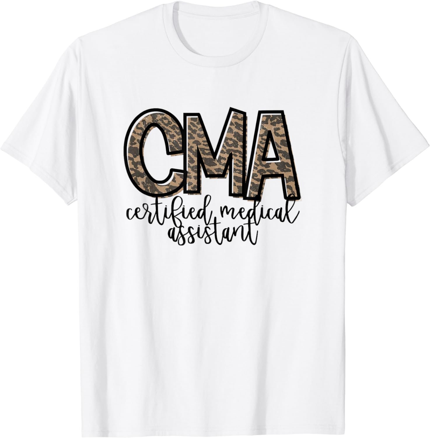 CMA Certified Medical Assistant Cute Nurse T-Shirt