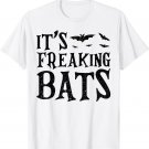 It's Freaking Bats I Like Halloween Adorable Cute Bats T-Shirt