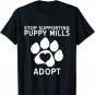 Stop Supporting Puppy Mills Animal Rights Love Peace T-Shirt