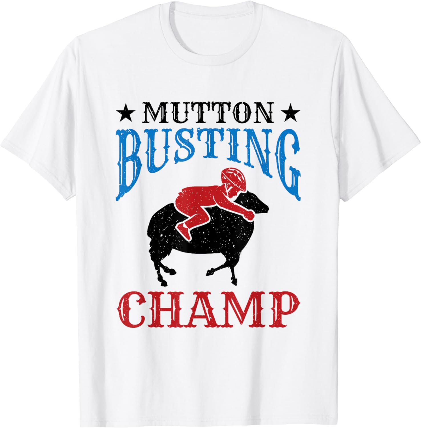 Mutton Busting Champ Sheep Riding Event Rodeo Kids Boy Girl T-Shirt