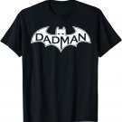 Dadman - Proud of My Daddy T-Shirt - Cute Father's Day Shirt