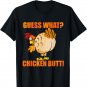 Guess What Chicken Butt Funny Cute Farm Animal Joke T-Shirt