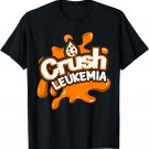 Crush Leukemia Awareness Cure Blood Cancer Fighter Gift Idea T-Shirt