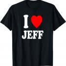 I Heart (Love) Jeff Cute Matching Couple Spouse T-Shirt
