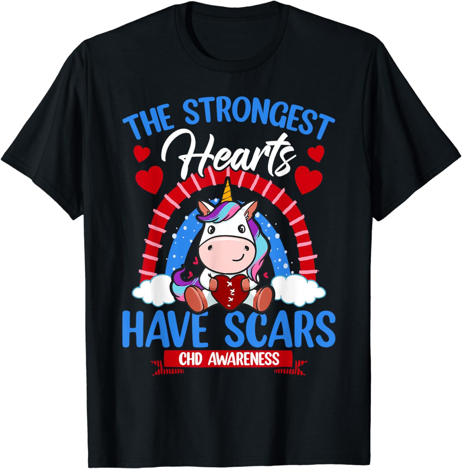 The Strongest Hearts Have Scars CHD Awareness Cute Unicorn T-Shirt