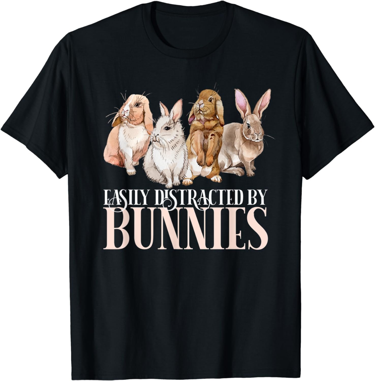 Easily Distracted By Bunnies Rabbit Lover Gift Cute Bunny T-Shirt
