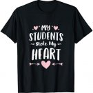 Cute My Students Stole My Heart Shirt Teachers Valentines T-Shirt
