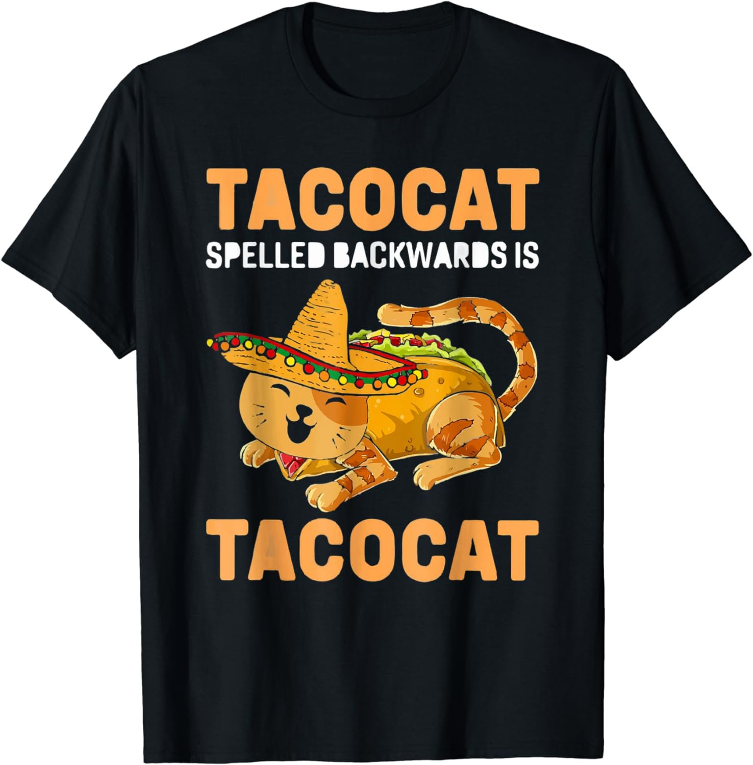 TacoCat Spelled Backward Is TacoCat Funny Taco Cat Lover Pun T-Shirt