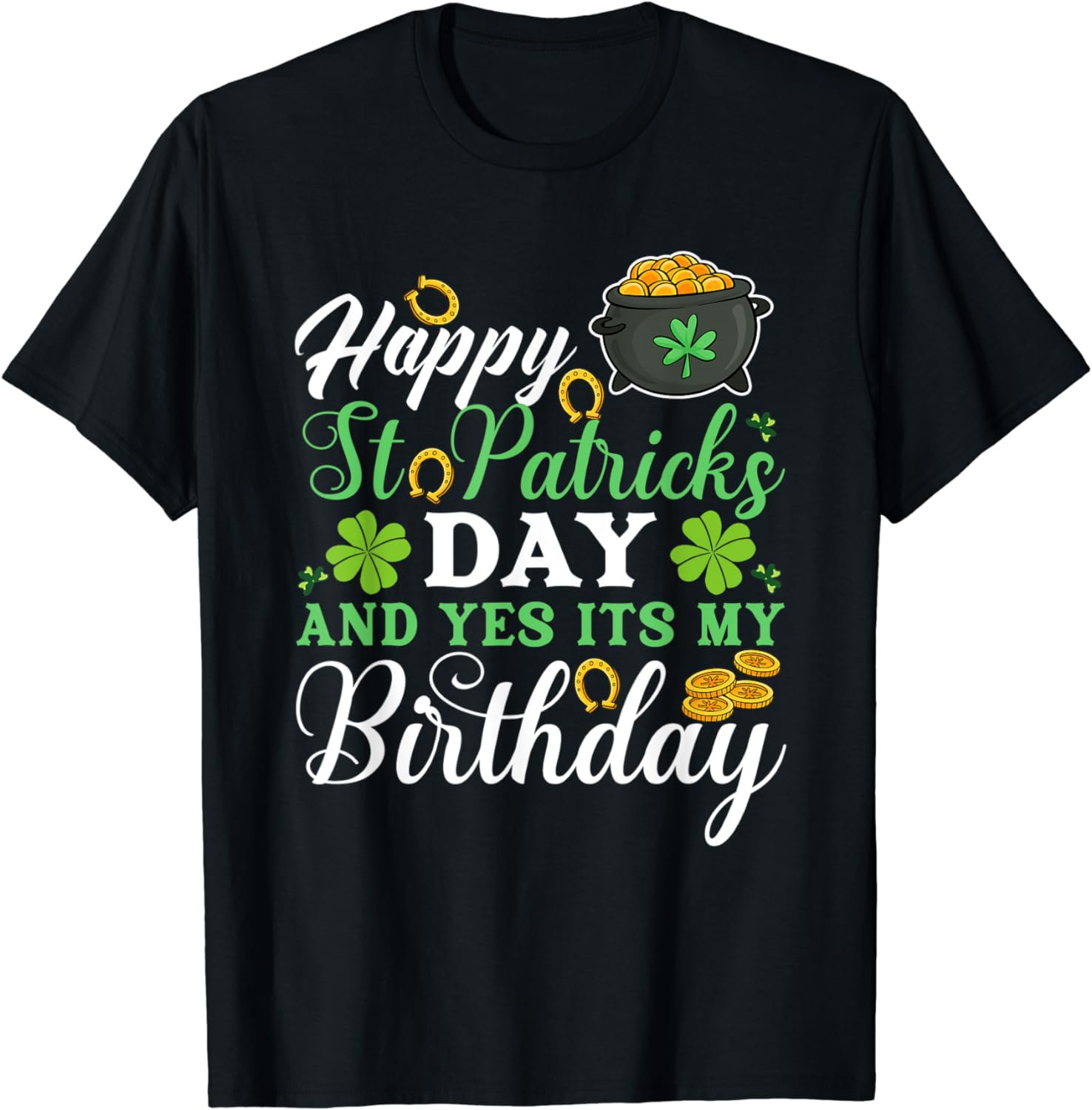 Happy St Patricks Day And Yes Its My Birthday Kids Boys Cute T-Shirt