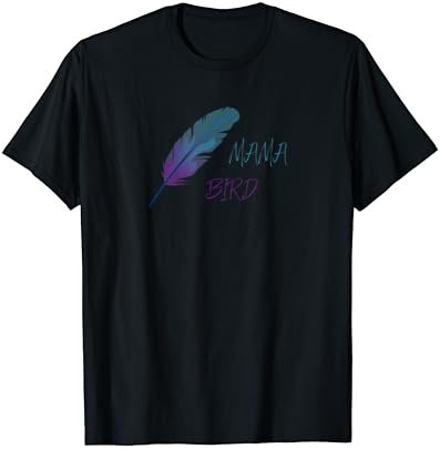 Super Cute Design for Bird lover and Mothers | Mama Bird T-Shirt