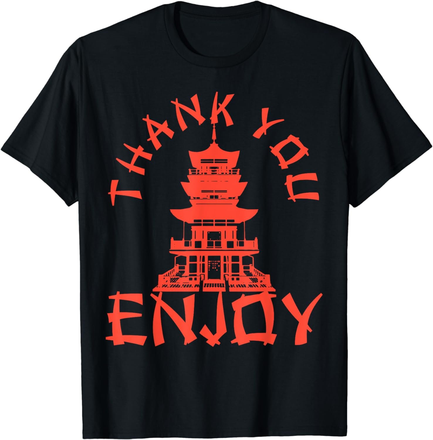 Chinese Take Out Thank You Enjoy Food Asian Chinese Takeout T-Shirt