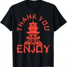 Chinese Take Out Thank You Enjoy Food Asian Chinese Takeout T-Shirt