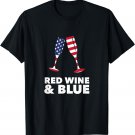 4th July Red Wine And Blue T-Shirt | Funny America USA Flag