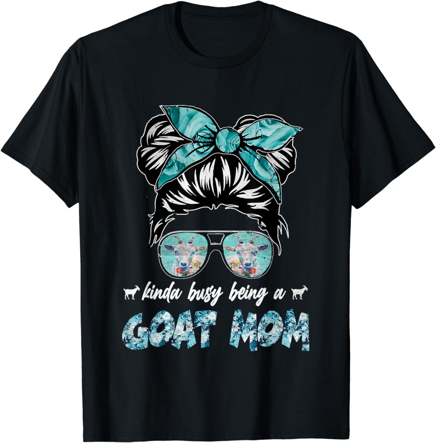 Kinda busy being a goat mom messy hair in bun bandana T-Shirt