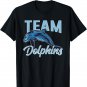 Team Dolphins Girls Lover Cute Dolphin T-Shirt