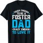 Foster Dad Parent Family Adoption Father Love Foster Care T-Shirt