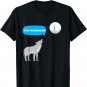Stop Mooning Me - Funny Wolf Pun T-Shirt