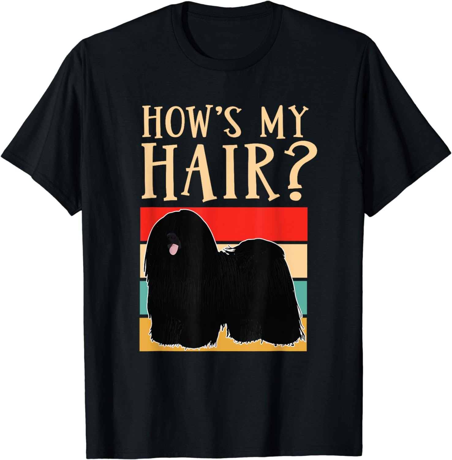 How's My Hair Funny Dreadlock Hungarian Puli Dog Breed T-Shirt
