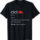 Cici Definition T-Shirt Funny Cute Grandma Gift Mother Day