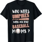 Funny Baseball Umpire T-Shirt