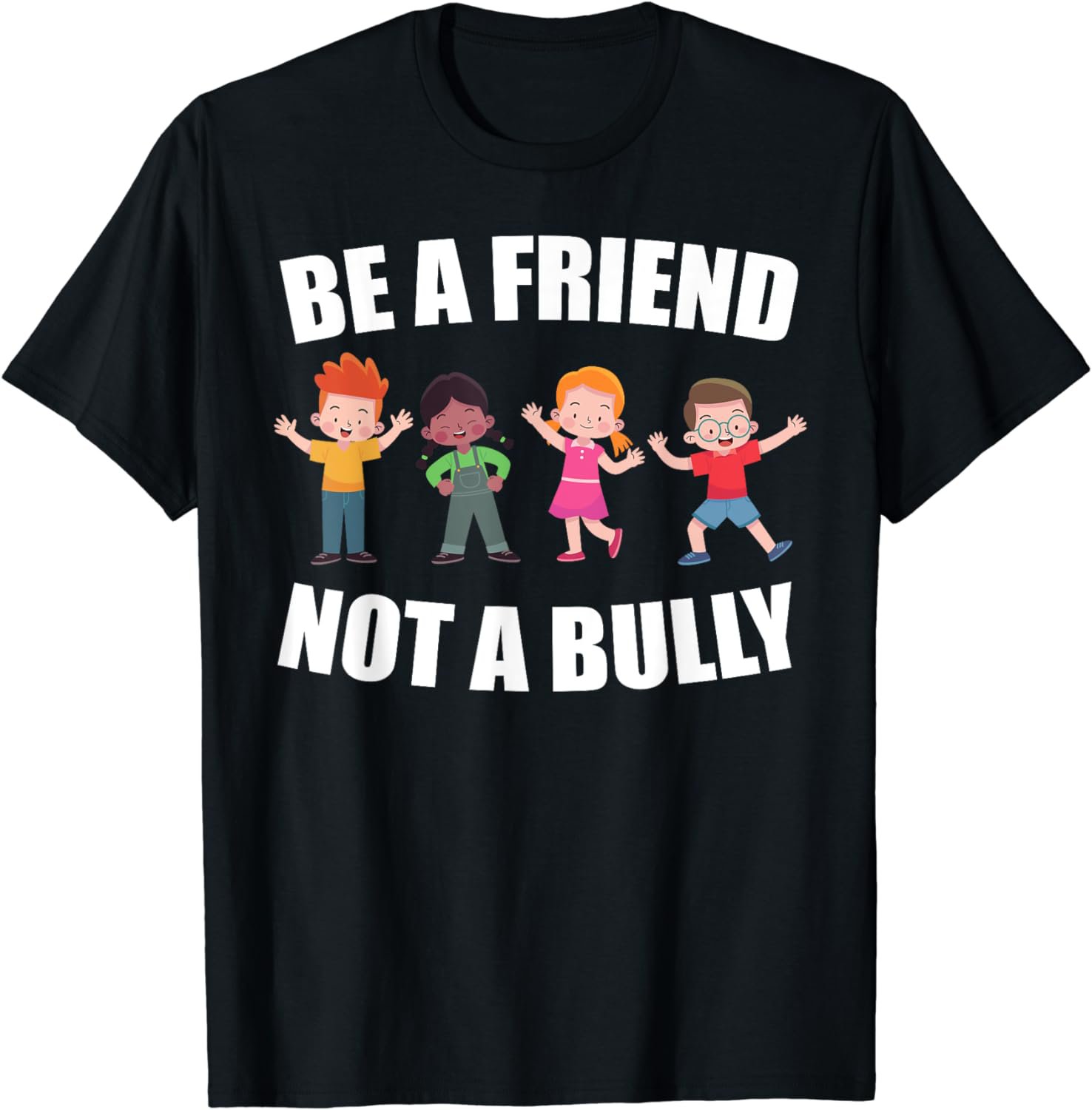Be A Friend Not A Bully Cute Friendship Back To School Kids T-Shirt