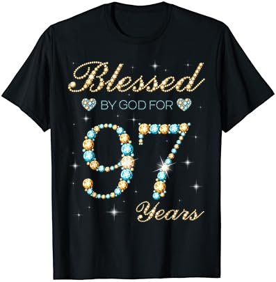Blessed By God For 97 Years Old 97th Birthday Party Cute T-Shirt