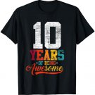 10 Years Of Being Awesome Gifts 10 Years Old 10th Birthday T-Shirt