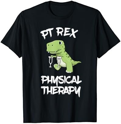 PT Rex Physical Therapy Cute T REX Dinosaur Shirt