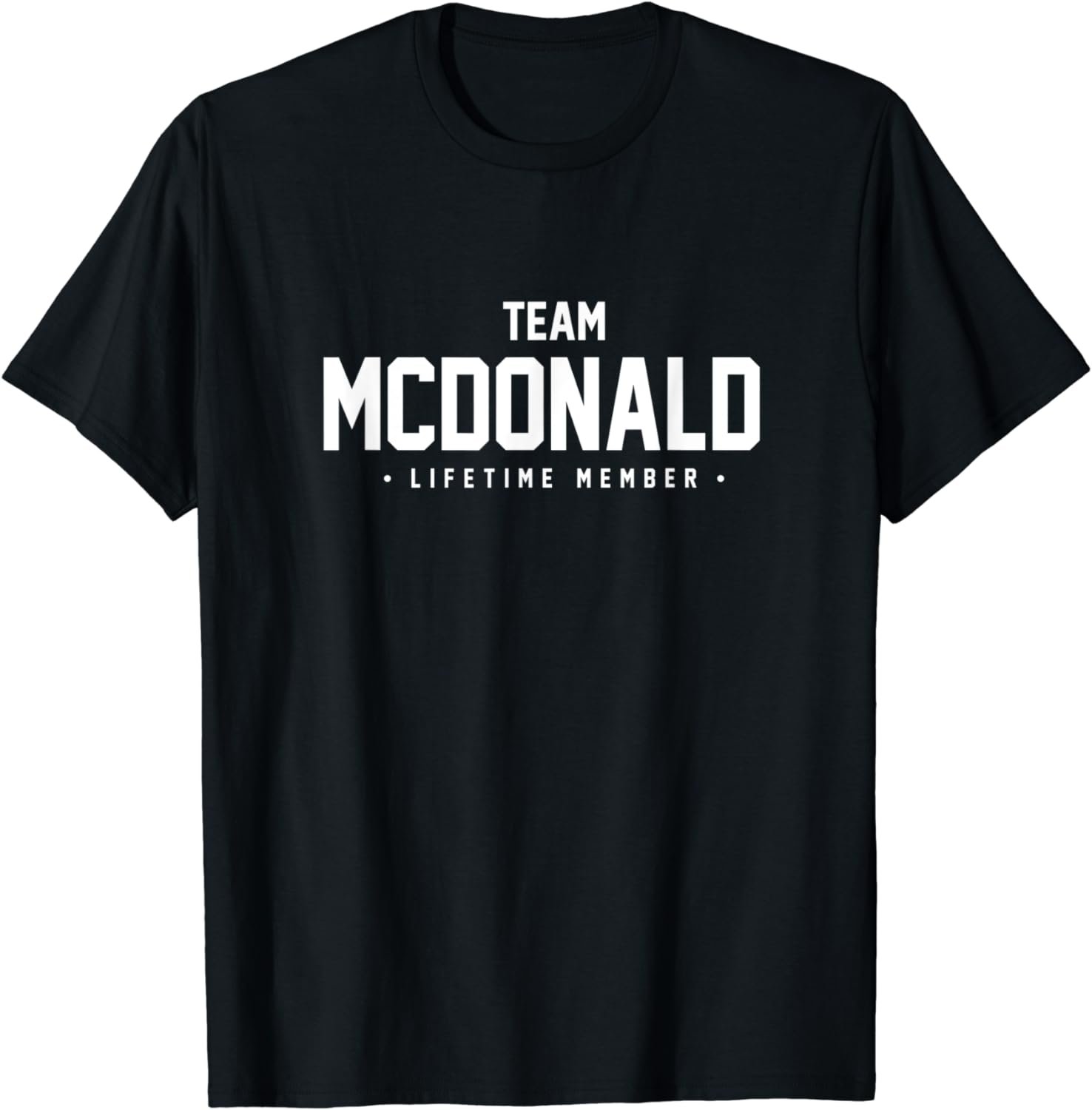 Team Mcdonald Cute Matching Family Reunion Gift T-Shirt